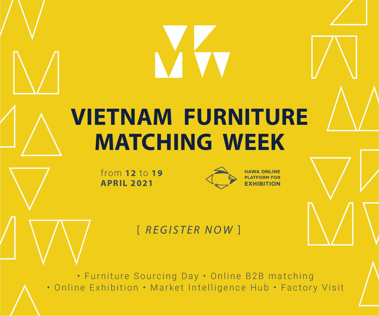 Vietnam Furniture Matching Week 2021 (by HAWA) is coming in April